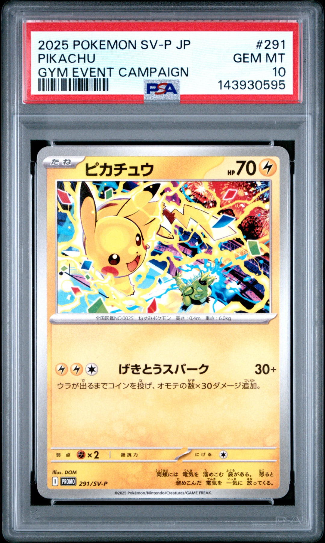 PSA 10 PIKACHU (Gym Event Campaign) — POKEMON JAPANESE SV-P PROMO #291 (2025)